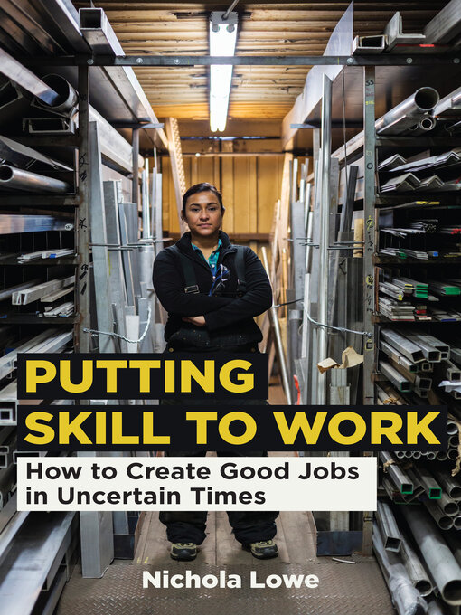 Title details for Putting Skill to Work by Nichola Lowe - Available